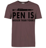 My Pen Is Bigger Than Yours Funny Printed T Shirt