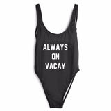 Women Push Up One Piece Swimsuit - "Always on Vacay"