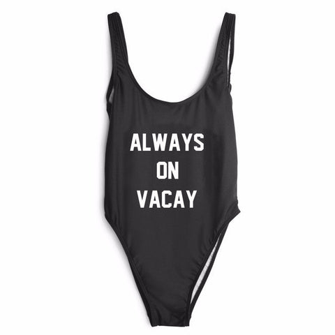 Women Push Up One Piece Swimsuit - "Always on Vacay"