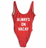 Women Push Up One Piece Swimsuit - "Always on Vacay"