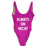 Women Push Up One Piece Swimsuit - "Always on Vacay"