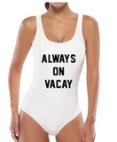 Women Push Up One Piece Swimsuit - "Always on Vacay"