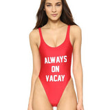 Women Push Up One Piece Swimsuit - "Always on Vacay"