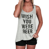 Women's Sleeveless "Wish you were beer" Tank